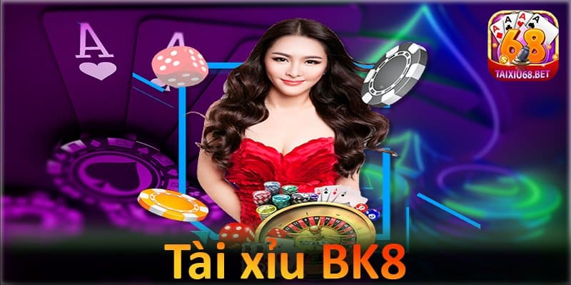 Tài xỉu BK8