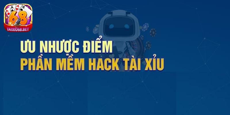 Ưu nhược điểm của các tool hack tài xỉu